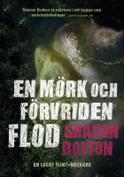 En m&ouml;rk och f&ouml;rvriden flod
