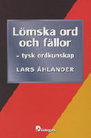 L&ouml;mska ord och f&auml;llor : tysk ordkunskap
