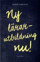 Ny l&auml;rarutbildning nu!