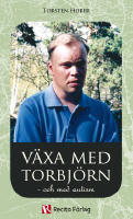 V&auml;xa med Torbj&ouml;rn - och med autism