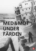 Med och mot under f&auml;rden