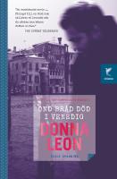 Ond br&aring;d d&ouml;d i Venedig : Ett fall f&ouml;r kommissarie Brunetti