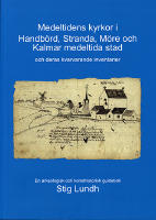 Medeltidens kyrkor i Handbörd, Stranda, Möre och Kalmar medeltida stad och deras kvarvarande inventarier