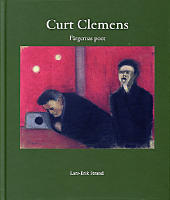Curt Clemens F&auml;rgernas poet