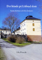 Det h&auml;nde p&aring; L&ouml;fstad slott