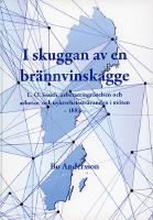 I skuggan av en br&auml;nnvinskagge : L.O. Smith, arbetarringr&ouml;relsen och arbetar- och nykterhetsstr&auml;vanden i m&ouml;ten - 1883