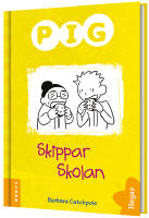 Pig skippar skolan