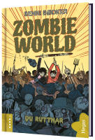 Zombie World. Du ruttnar