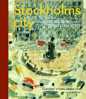 Stockholm City : stadskultur, demokrati och spekulation