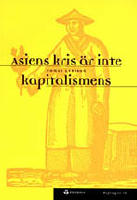 Asiens kris &auml;r inte kapitalismens