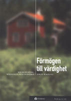 F&ouml;rm&ouml;gen till v&auml;rdighet -Wilhelm R&ouml;pke, m&auml;nniskan och ekonomin