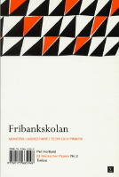 Fribankskolan - Montet&auml;r laissez-faire i teori och praktik