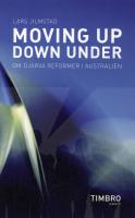 Moving up, down under : om dj&auml;rva reformer i Australien