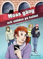 Moas g&auml;ng och st&ouml;lden p&aring; kaf&eacute;et