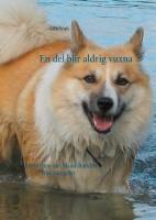 En del blir aldrig vuxna - ber&auml;ttelsen om Islandshunden fr&aring;n Gimg&ouml;let
