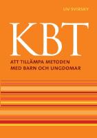 KBT : Att till&auml;mpa metoden med barn och ungdomar
