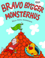 Bravo bygger monsterhus