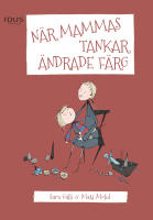 N&auml;r mammas tankar &auml;ndrade f&auml;rg