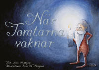 N&auml;r tomtarna vaknar