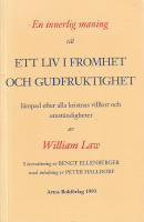 En innerlig maning till ett liv i fromhet och gudfruktighet, l&auml;mpad efter alla kristnas villkor och omst&auml;ndigheter
