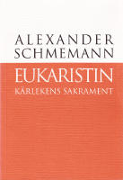 Eukaristin : k&auml;rlekens sakrament