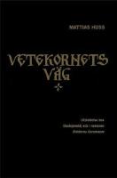 Vetekornets väg : utblottelse hos Dostojevskij och i romanen Bröderna Karamazov