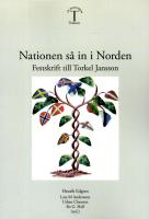 Nationen s&aring; in i Norden . en festskrift till Torkel Jansson