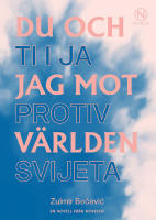 Du och jag mot v&auml;rlden