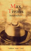 Max Tivolis bek&auml;nnelser