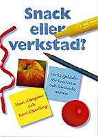 Snack eller verkstad