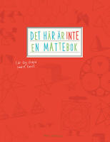 Det h&auml;r &auml;r inte en mattebok