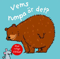 Vems rumpa &auml;r det?