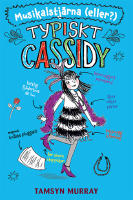 Typiskt Cassidy. Musikalstj&auml;rna (eller?)