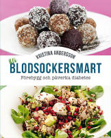 Bli blodsockersmart : f&ouml;rebygg och p&aring;verka diabetes