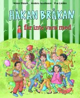 H&aring;kan Br&aring;kan f&aring;r inte vara med