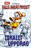 Kalle Ankas Pocket, nr 463. Iskallt uppdrag