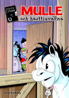 Mulle och h&auml;sttjuvarna