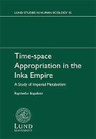 Time-space Appropriation in the Inka Empire