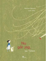 Nu g&aring;r jag, sa Tiden