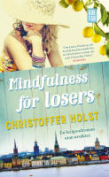 Mindfulness f&ouml;r losers