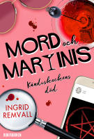 Mord och martinis : K&auml;ndiskockens d&ouml;d