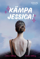 K&auml;mpa Jessica!
