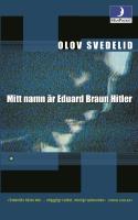Mitt namn &auml;r Eduard Braun Hitler