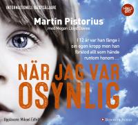 N&auml;r jag var osynlig