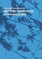 B&auml;ttre offentlig upphandling - en facklig handbok