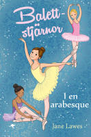 Balettstj&auml;rnor. I en arabesque