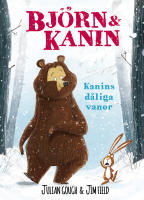 Bj&ouml;rn och Kanin. Kanins d&aring;liga vanor