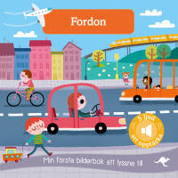 Fordon : min f&ouml;rsta bilderbok att lyssna till
