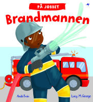 P&aring; jobbet. Brandmannen