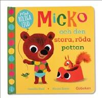 Micko och den stora, r&ouml;da pottan
